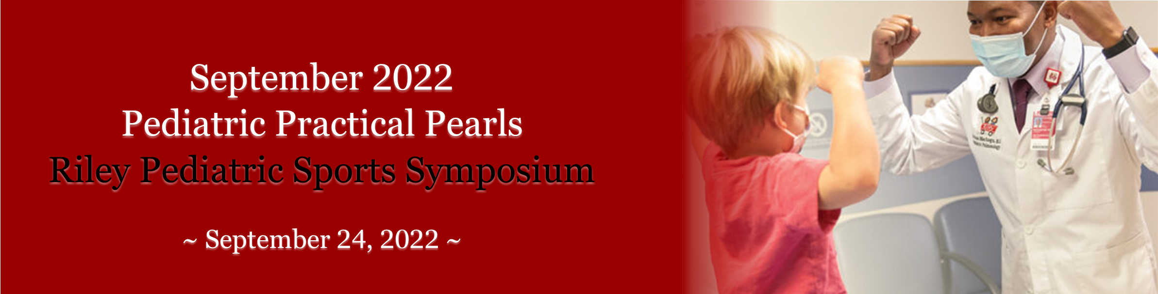 September 2022 Pediatric Practical Pearls: Riley Pediatric Sports Symposium Banner
